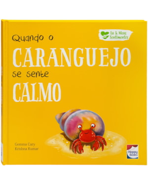 Eu e Meus Sentimentos: Quando o Caranguejo se sente CALMO