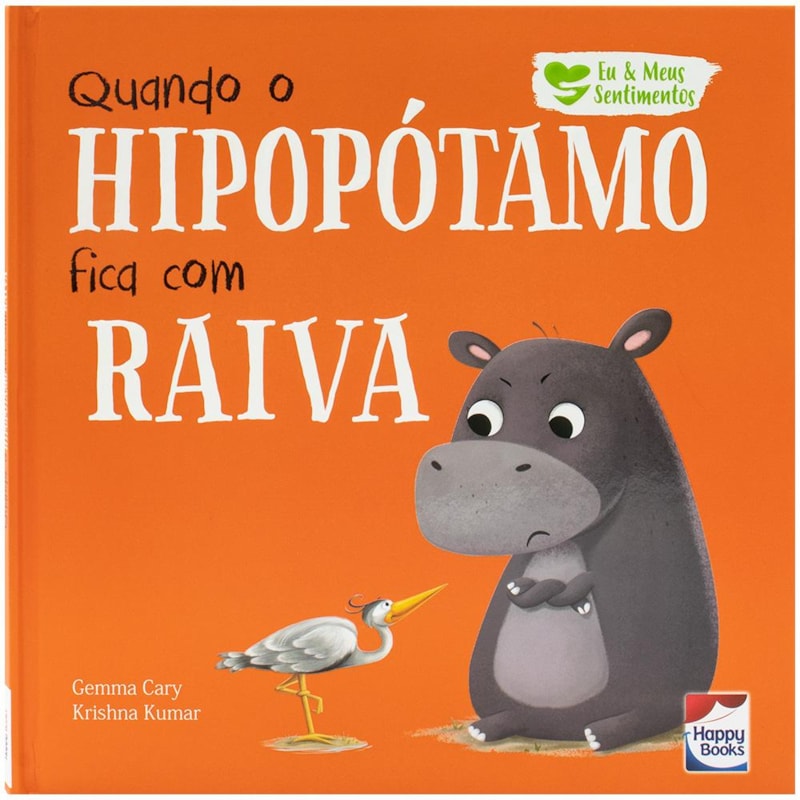 EU E MEUS SENTIMENTOS: QUANDO O HIPOPÓTAMO FICA COM RAIVA