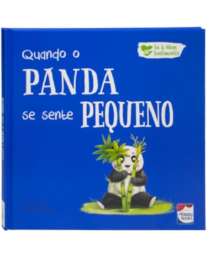 Eu e Meus Sentimentos: Quando o Panda se sente PEQUENO