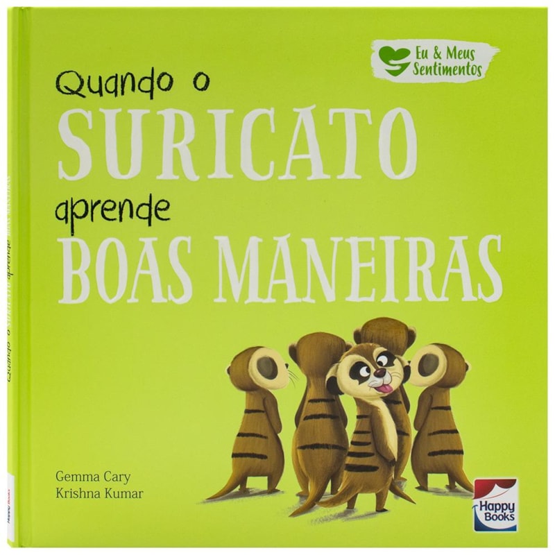 EU E MEUS SENTIMENTOS: QUANDO O SURICATO APRENDE BOAS MANEIRAS