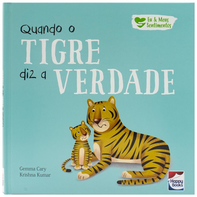 EU E MEUS SENTIMENTOS: QUANDO O TIGRE DIZ A VERDADE