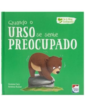 EU E MEUS SENTIMENTOS: QUANDO O URSO SE SENTE PREOCUPADO