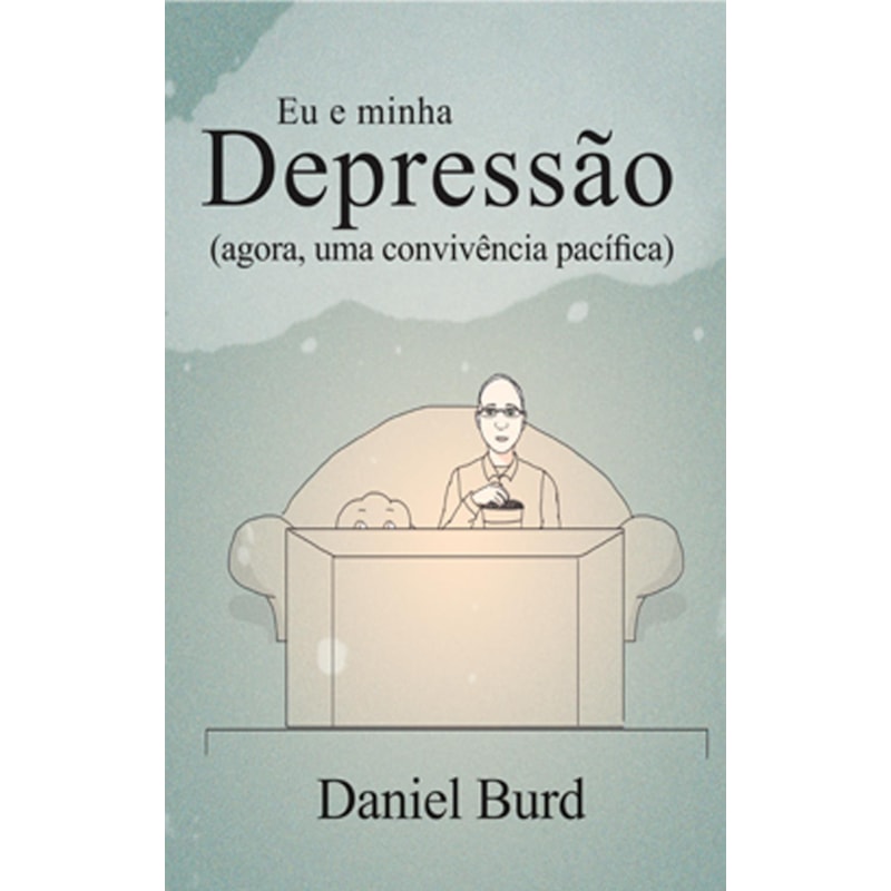 EU E MINHA DEPRESSÃO: AGORA, UMA CONVIVÊNCIA PACÍFICA
