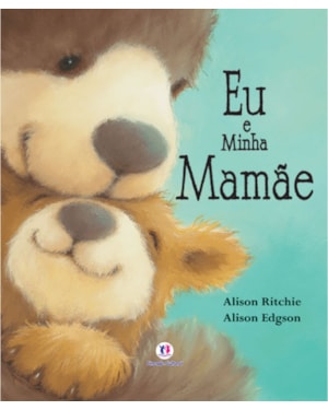 EU E MINHA MAMÃE