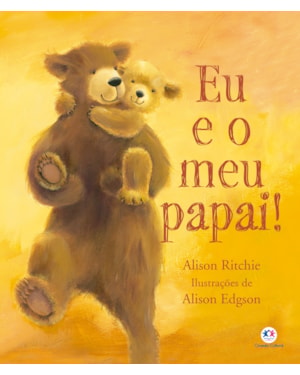 EU E O MEU PAPAI!