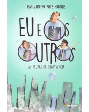 Eu e os outros: as regras da convivência