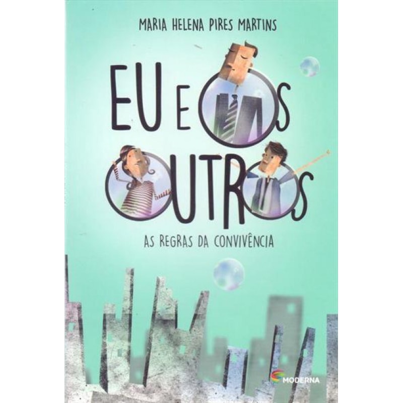 EU E OS OUTROS: AS REGRAS DA CONVIVÊNCIA