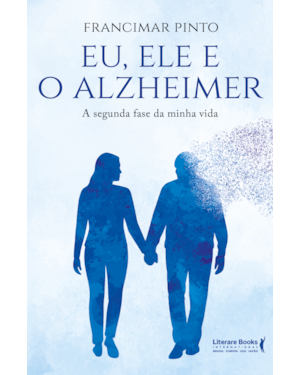 Eu, Ele e o Alzheimer
