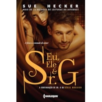 EU, ELE E SR. G