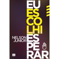EU ESCOLHI ESPERAR
