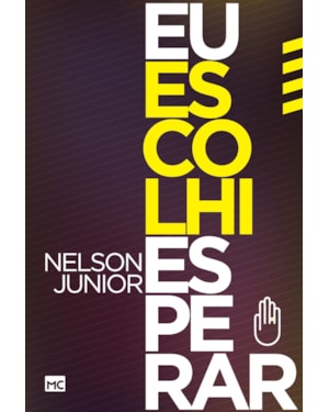 EU ESCOLHI ESPERAR