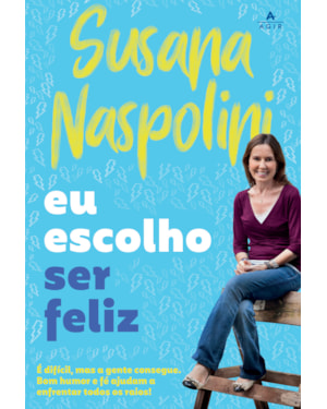 EU ESCOLHO SER FELIZ