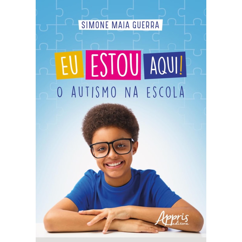 EU ESTOU AQUI! O AUTISMO NA ESCOLA