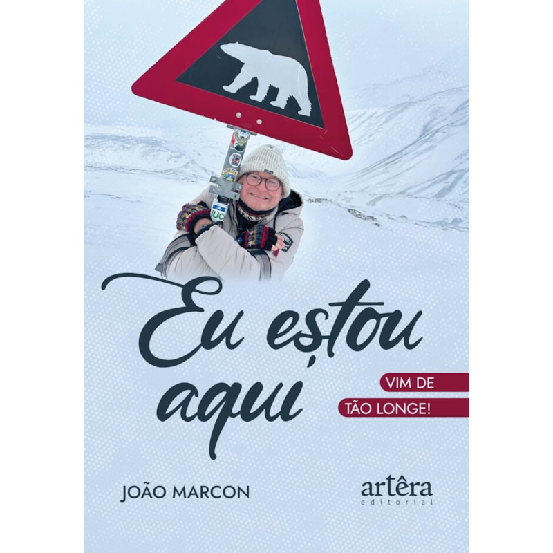 EU ESTOU AQUI: VIM DE TÃO LONGE!