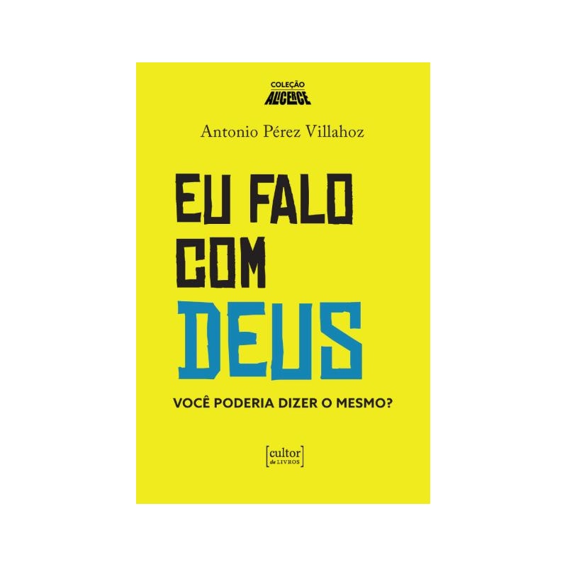 EU FALO COM DEUS - VOCÊ PODERIA DIZER O MESMO?
