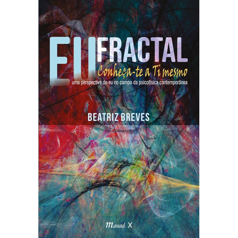 EU FRACTAL - CONHEÇA-TE A TI MESMO