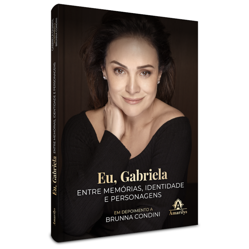 EU, GABRIELA: ENTRE MEMÓRIAS, IDENTIDADE E PERSONAGEM
