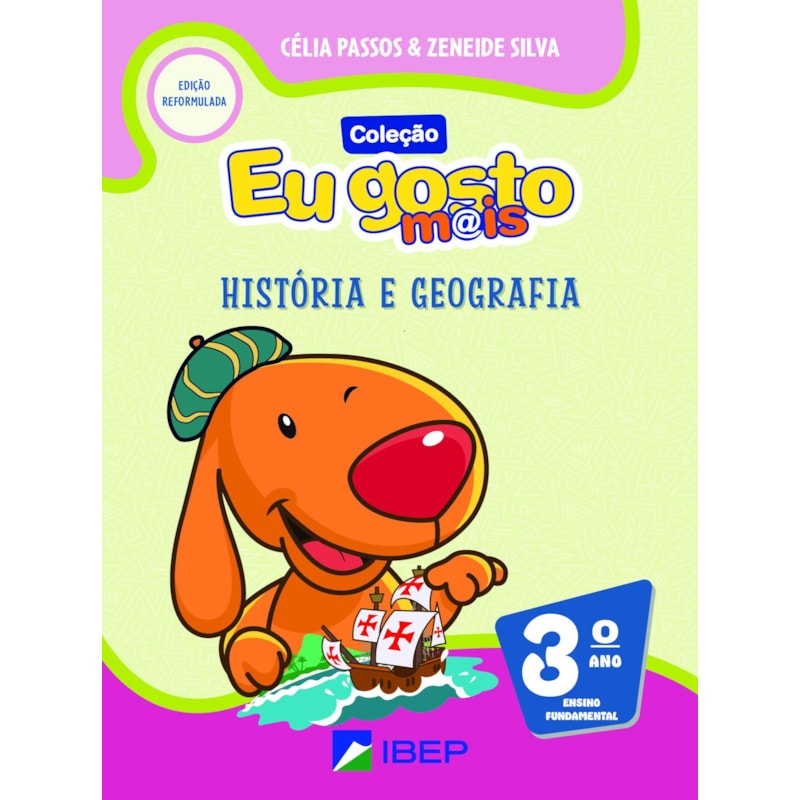 EU GOSTO M@IS HISTÓRIA E GEOGRAFIA 3º ANO