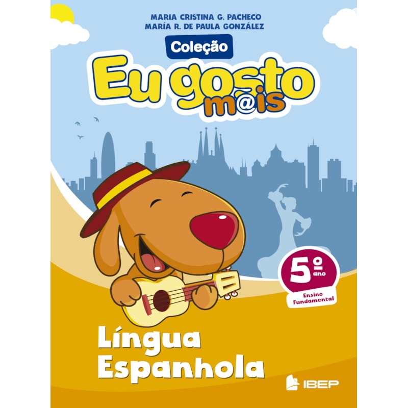 EU GOSTO M@IS LÍNGUA ESPANHOLA 5º ANO
