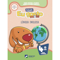 EU GOSTO M@IS LÍNGUA INGLESA 4º ANO