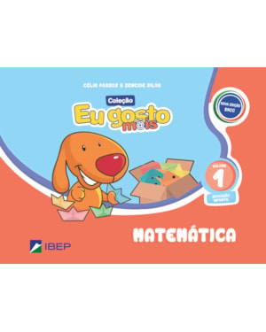 EU GOSTO M@IS MATEMÁTICA VOL 1: ED INFANTIL