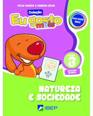 EU GOSTO M@IS NATUREZA E SOCIEDADE VOL 3: ED INFANTIL