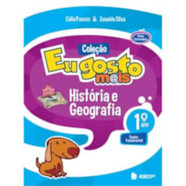 EU GOSTO MAIS HIST/GEOG 1 ANO L 2 ED - 2