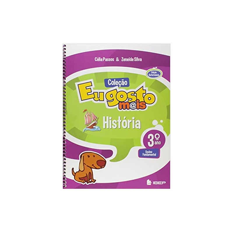 EU GOSTO MAIS HISTORIA 3 ANO L 2 ED - 2
