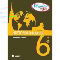 EU GOSTO MAIS HISTÓRIA INTEGRADA 6