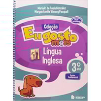 EU GOSTO MAIS INGLES 3 ANO L 2 ED - 2