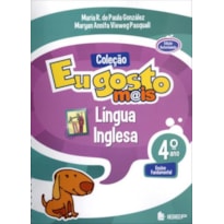 EU GOSTO MAIS INGLES 4 ANO L 2 ED - 2