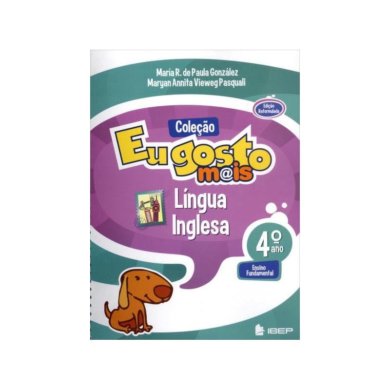 EU GOSTO MAIS INGLES 4 ANO L 2 ED - 2