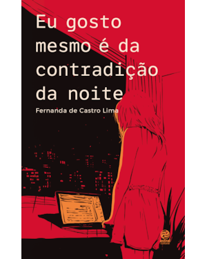 EU GOSTO MESMO É DA CONTRADIÇÃO DA NOITE + PÔSTER + MARCA-PÁGINAS + BLOCO DE ANOTAÇÕES