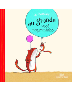 EU GRANDE, VOCÊ PEQUENININHO