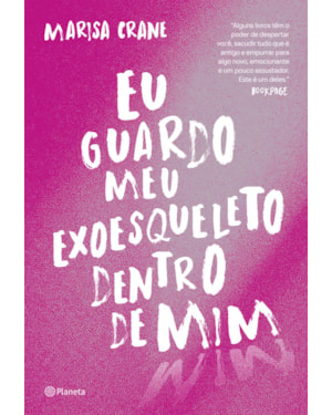EU GUARDO MEU EXOESQUELETO DENTRO DE MIM