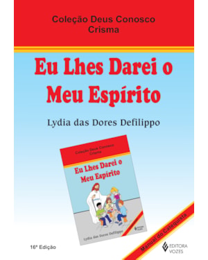 Eu lhes darei o meu espírito crisma - catequista