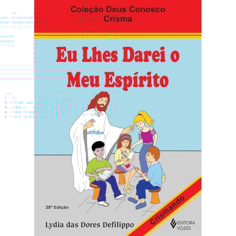EU LHES DAREI O MEU ESPÍRITO - CRISMANDO: CRISMA