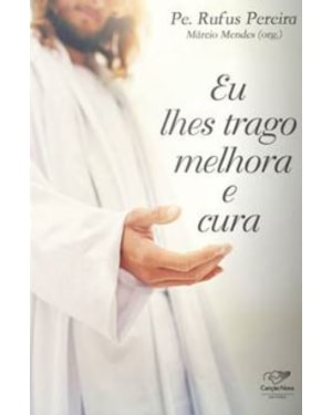 EU LHES TRAGO MELHORA E CURA