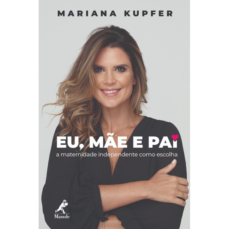 EU, MÃE E PAI: A MATERNIDADE INDEPENDENTE COMO ESCOLHA