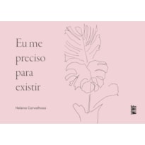 EU ME PRECISO PARA EXISTIR