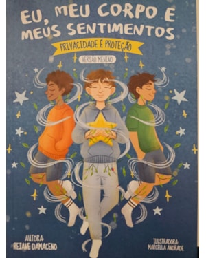EU, MEU CORPO E MEUS SENTIMENTOS: PRIVACIDADE É PROTEÇÃO