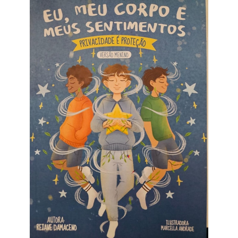 EU, MEU CORPO E MEUS SENTIMENTOS: PRIVACIDADE É PROTEÇÃO