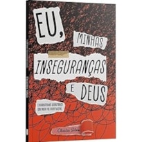 EU, MINHAS INSEGURANÇAS E DEUS: ENCONTRANDO SEGURANÇA EM MEIO AS INCERTEZAS | CHARLES SILVA