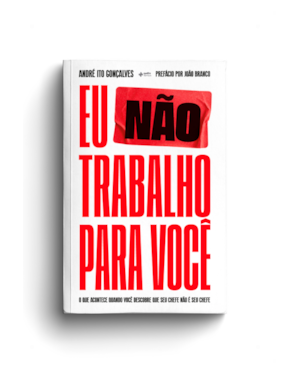 Eu não trabalho para você: O que acontece quando você descobre que seu chefe não é seu chefe