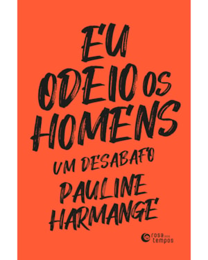 EU ODEIO OS HOMENS