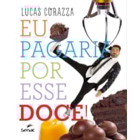 EU PAGARIA POR ESSE DOCE