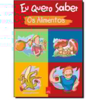 EU QUERO SABER - OS ALIMENTOS 