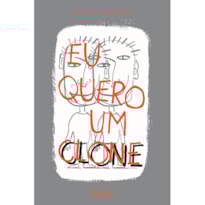 EU QUERO UM CLONE