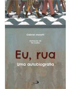 Eu, Rua!: Uma Autobiografia