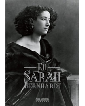 EU, SARAH BERNHARDT